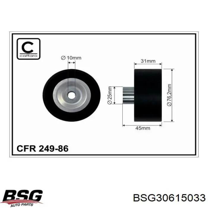BSG30615033 BSG ролик натягувача приводного ременя