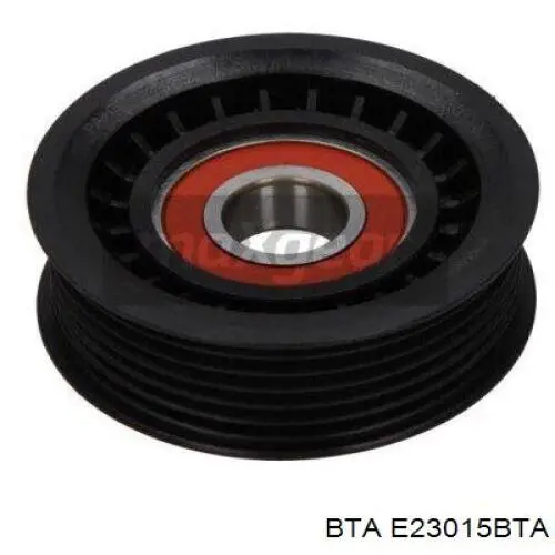 E23015BTA BTA ролик натягувача приводного ременя