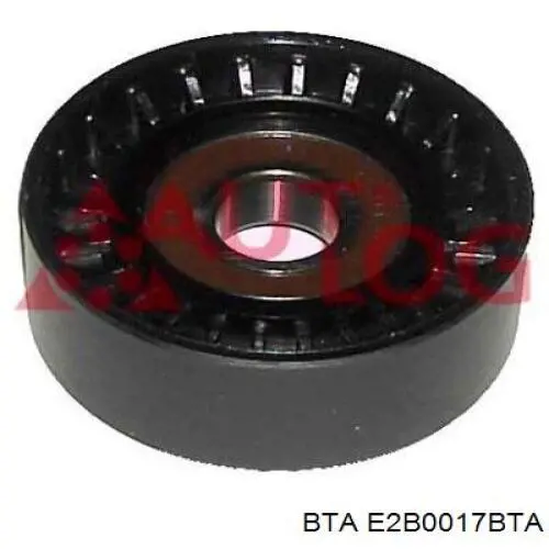 E2B0017BTA BTA ролик натягувача приводного ременя