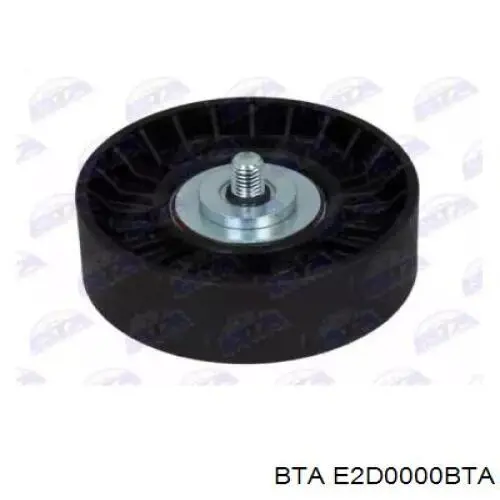 E2D0000BTA BTA ролик натягувача приводного ременя