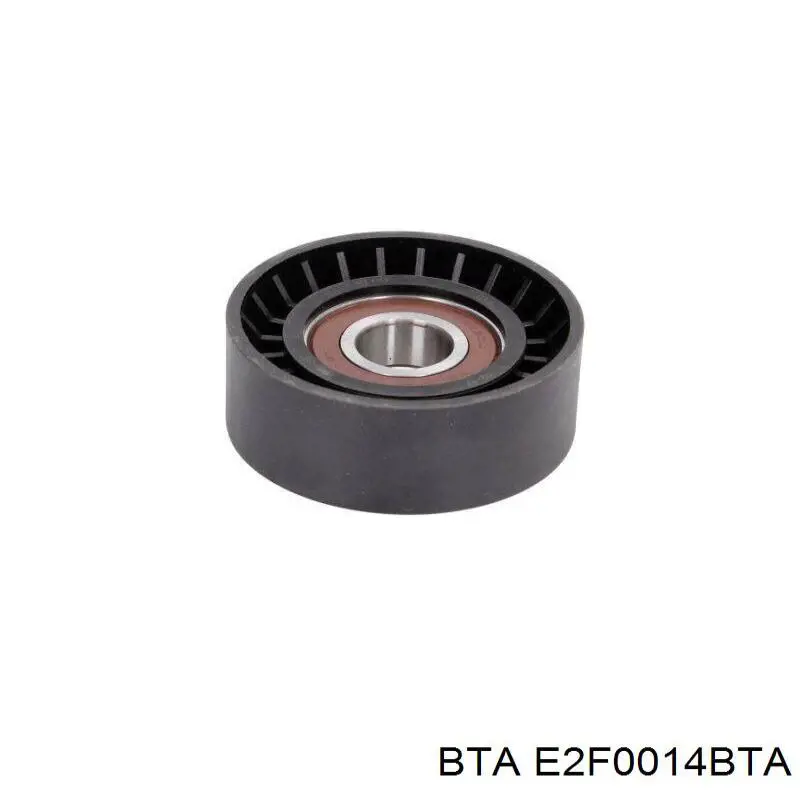 E2F0014BTA BTA ролик натягувача приводного ременя