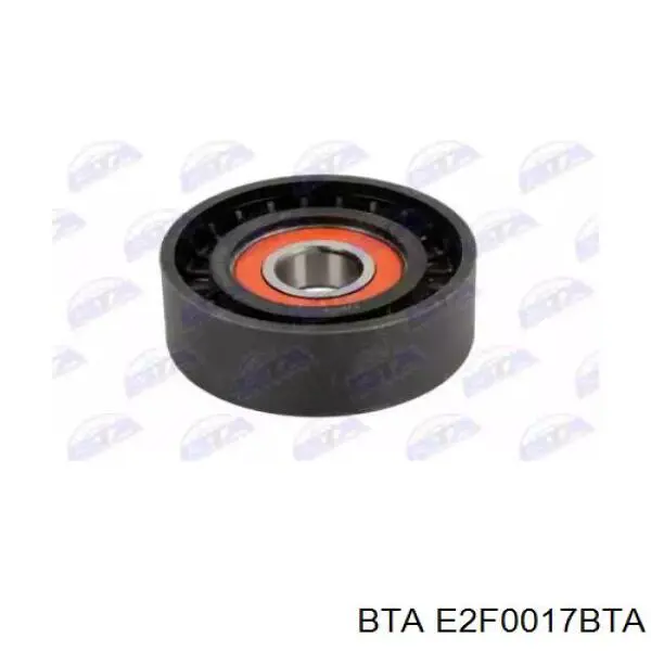 E2F0017BTA BTA ролик натягувача приводного ременя