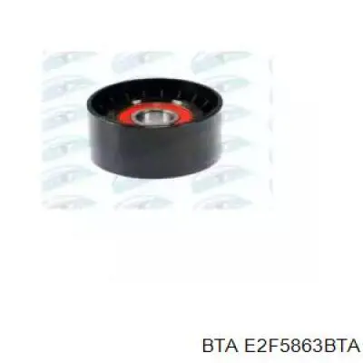E2F5863BTA BTA ролик натягувача приводного ременя