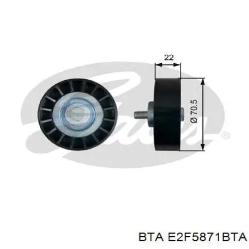 E2F5871BTA BTA ролик натягувача приводного ременя