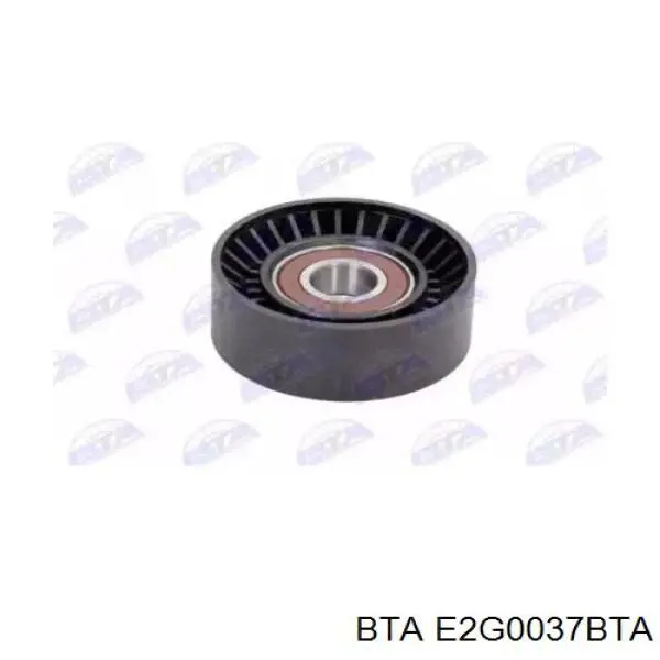 E2G0037BTA BTA Ролик приводного ременя, паразитний