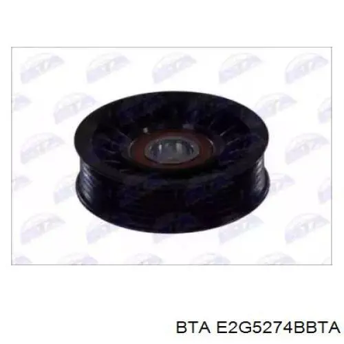 E2G5274BBTA BTA ролик натягувача приводного ременя
