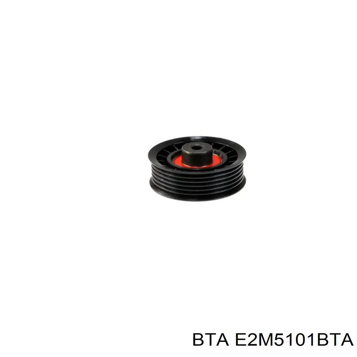 E2M5101BTA BTA ролик приводного ременя, паразитний