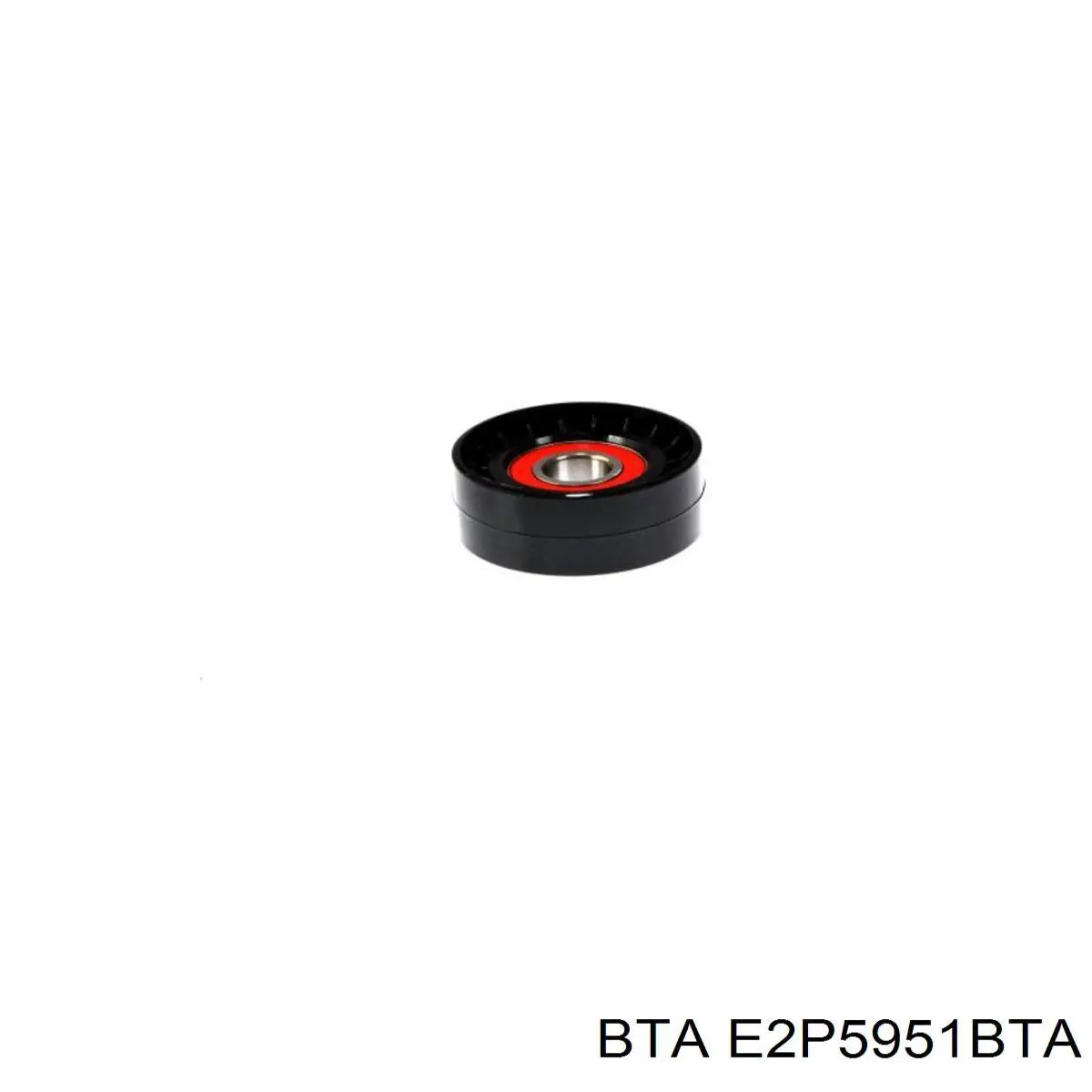 E2P5951BTA BTA ролик натягувача приводного ременя