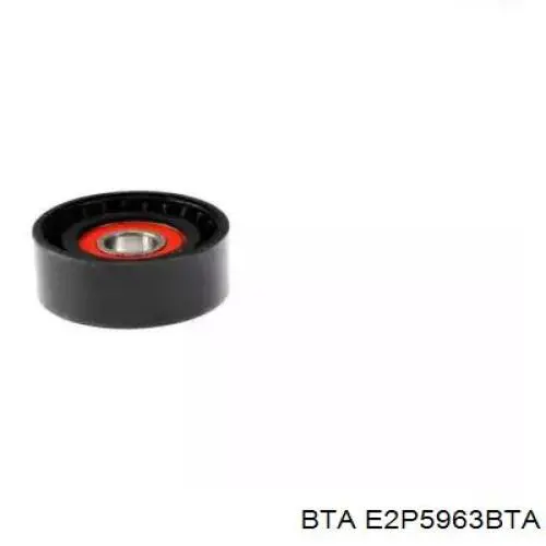 E2P5963BTA BTA ролик натягувача приводного ременя
