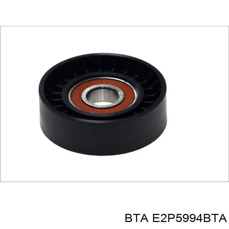 E2P5994BTA BTA ролик натягувача приводного ременя