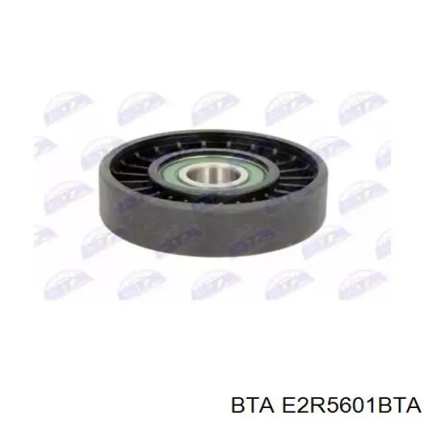 E2R5601BTA BTA ролик натягувача приводного ременя