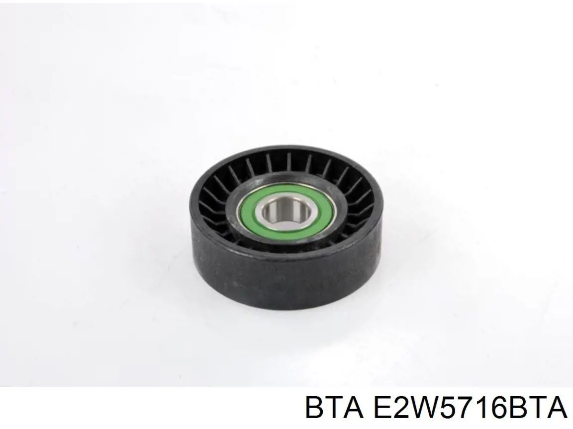 E2W5716BTA BTA ролик натягувача приводного ременя