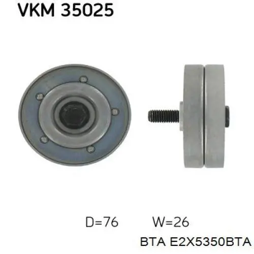 E2X5350BTA BTA ролик натягувача приводного ременя