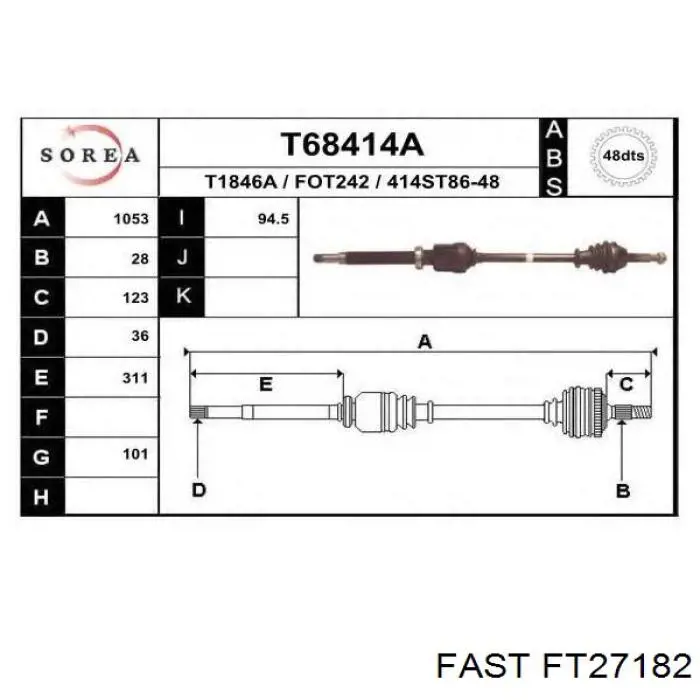 Піввісь (привід) передня, права FT27182 Fast