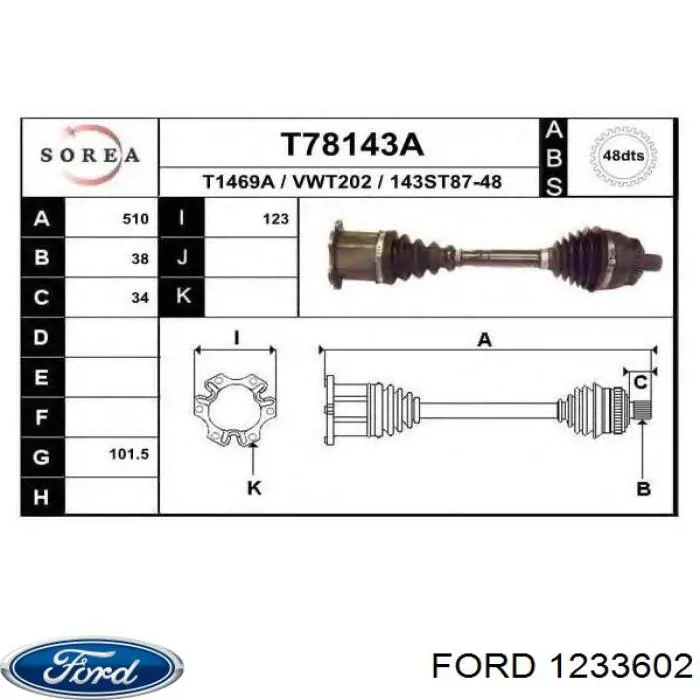 1233602 Ford піввісь (привід передня, ліва)