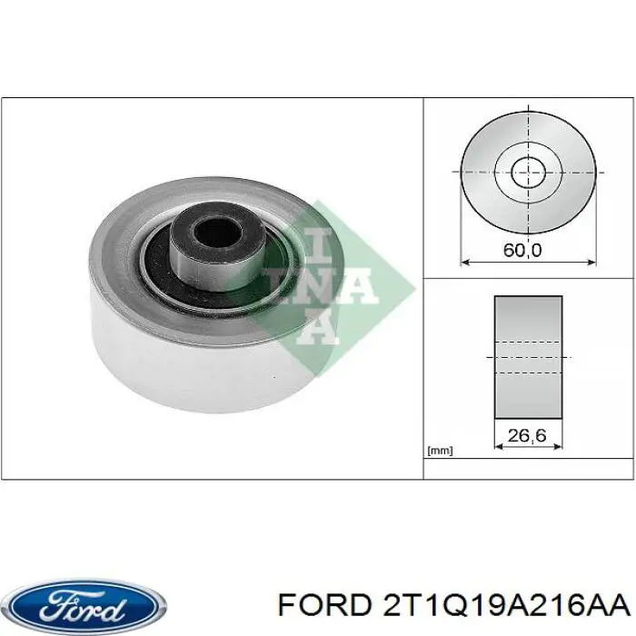 Купити 2T1Q19A216AA Ford Ролик приводного ременя, паразитний