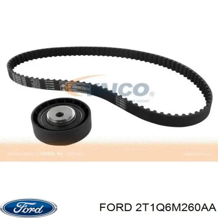 Комплект ГРМ 2T1Q6M260AA Ford