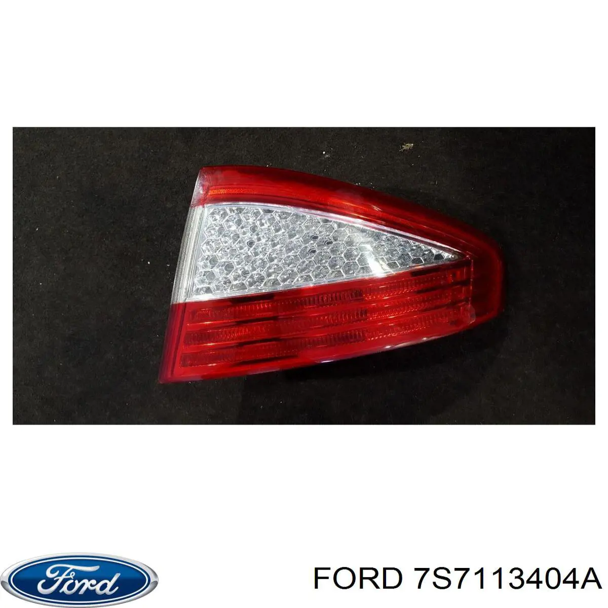 7S7113404A Ford Задній правий зовнішній ліхтар