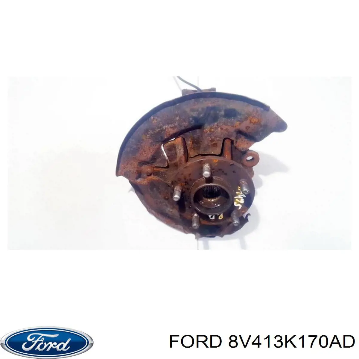 Купити 8V413K170AD Ford Кулак поворотний передній правий
