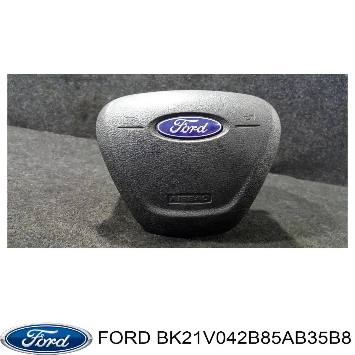BK21V042B85AB35B8 Ford Подушка AIRBAG передня ліва