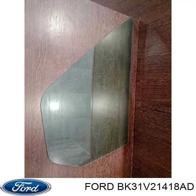 BK31V21418AD Ford Скло-кватирка двері, передній, правій