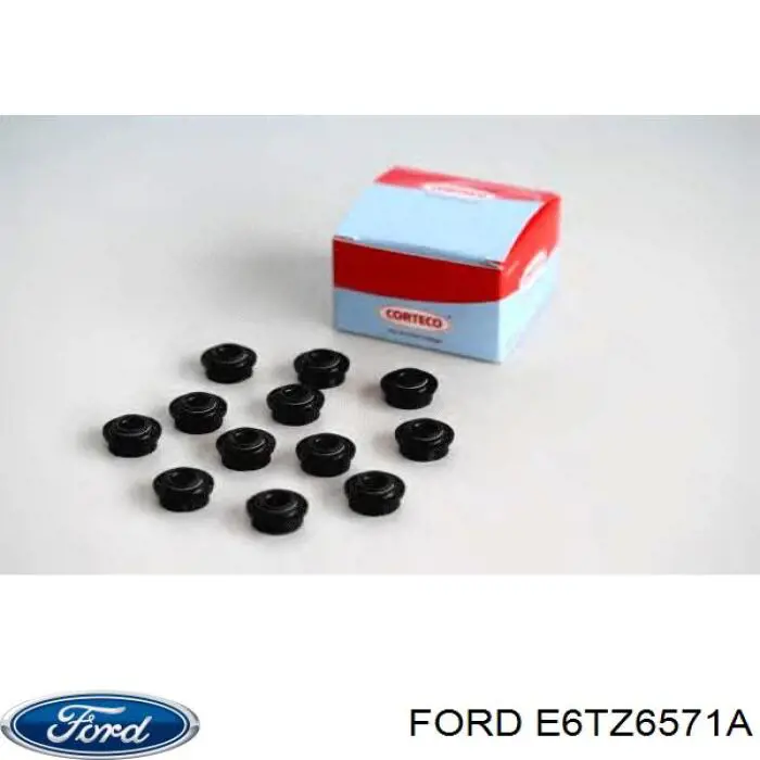 E6TZ6571A Ford Сальник клапана (Маслос'емниє), впуск/випуск