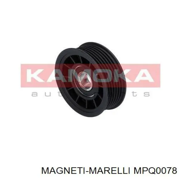 Ролик натягувача приводного ременя MPQ0078 Magneti Marelli