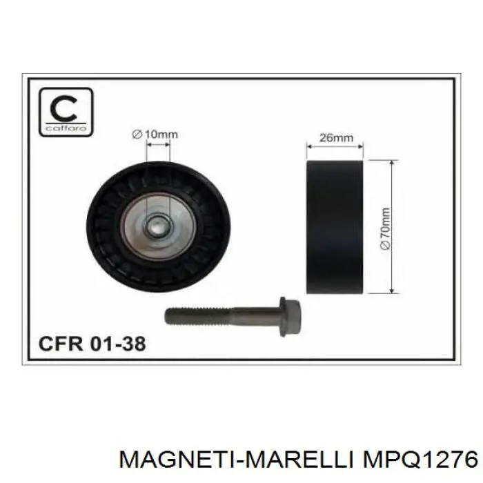 MPQ1276 Magneti Marelli ролик приводного ременя, паразитний
