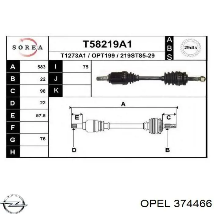 Піввісь (привід) передня, ліва 374466 Opel