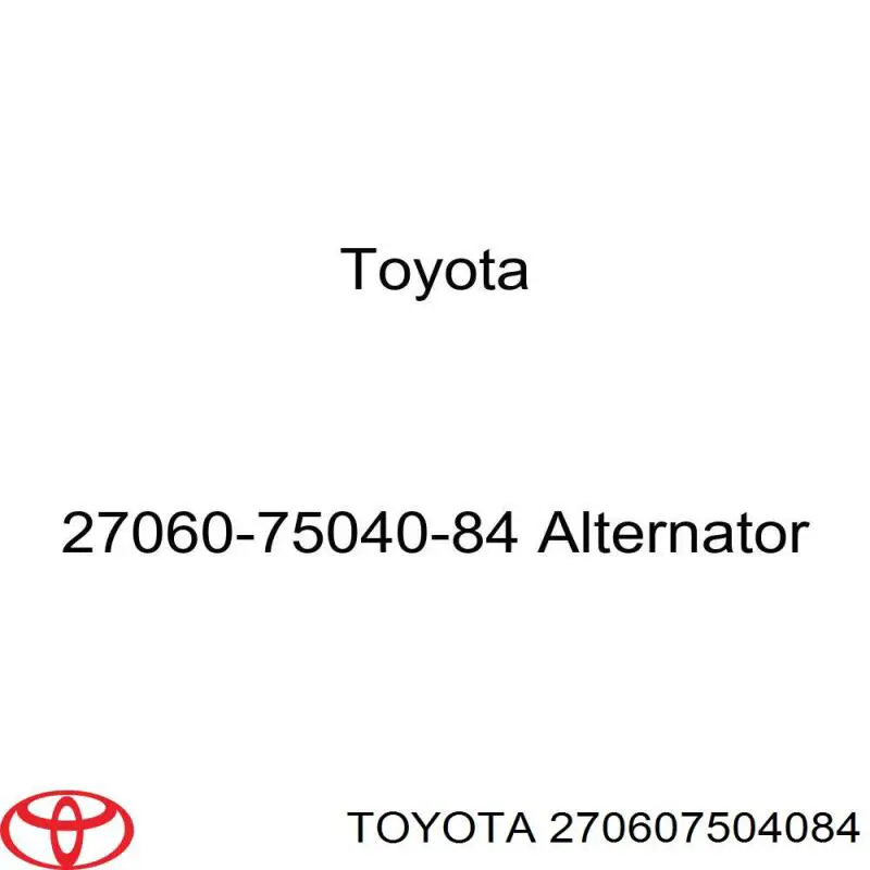 Генератор Toyota 270607504084 ціна, від 133.39 USD
