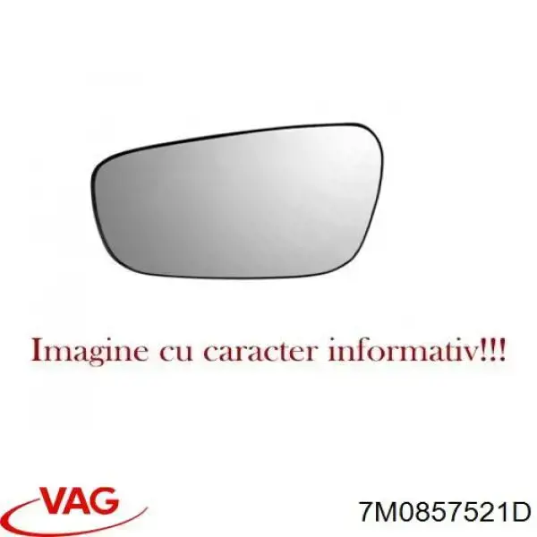 Купити 7M0857521D VAG Дзеркальний елемент дзеркала заднього виду, лівого