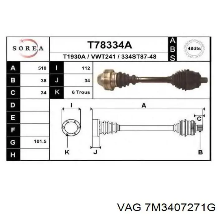 7M3407271G VAG Приводи передніх коліс (вали карданні піввісь переднього моста)