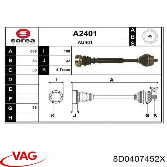 Купити 8D0407452X VAG Піввісь права